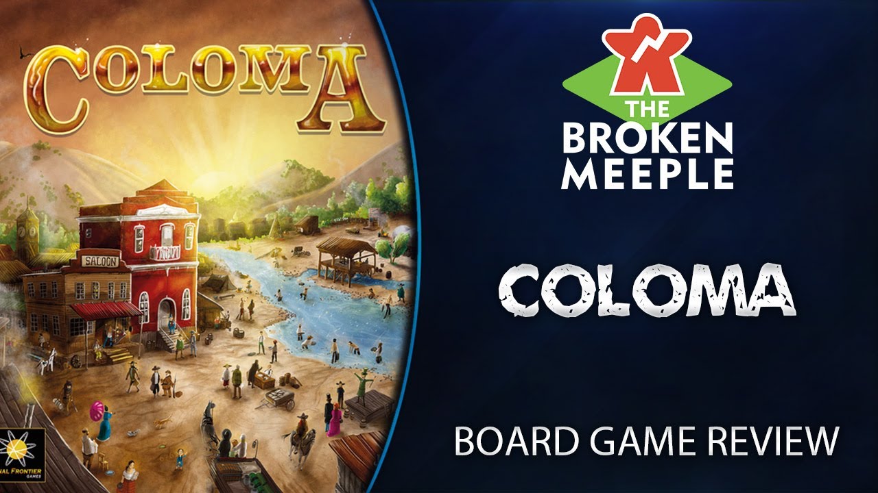 Coloma Review - The Broken Meeple