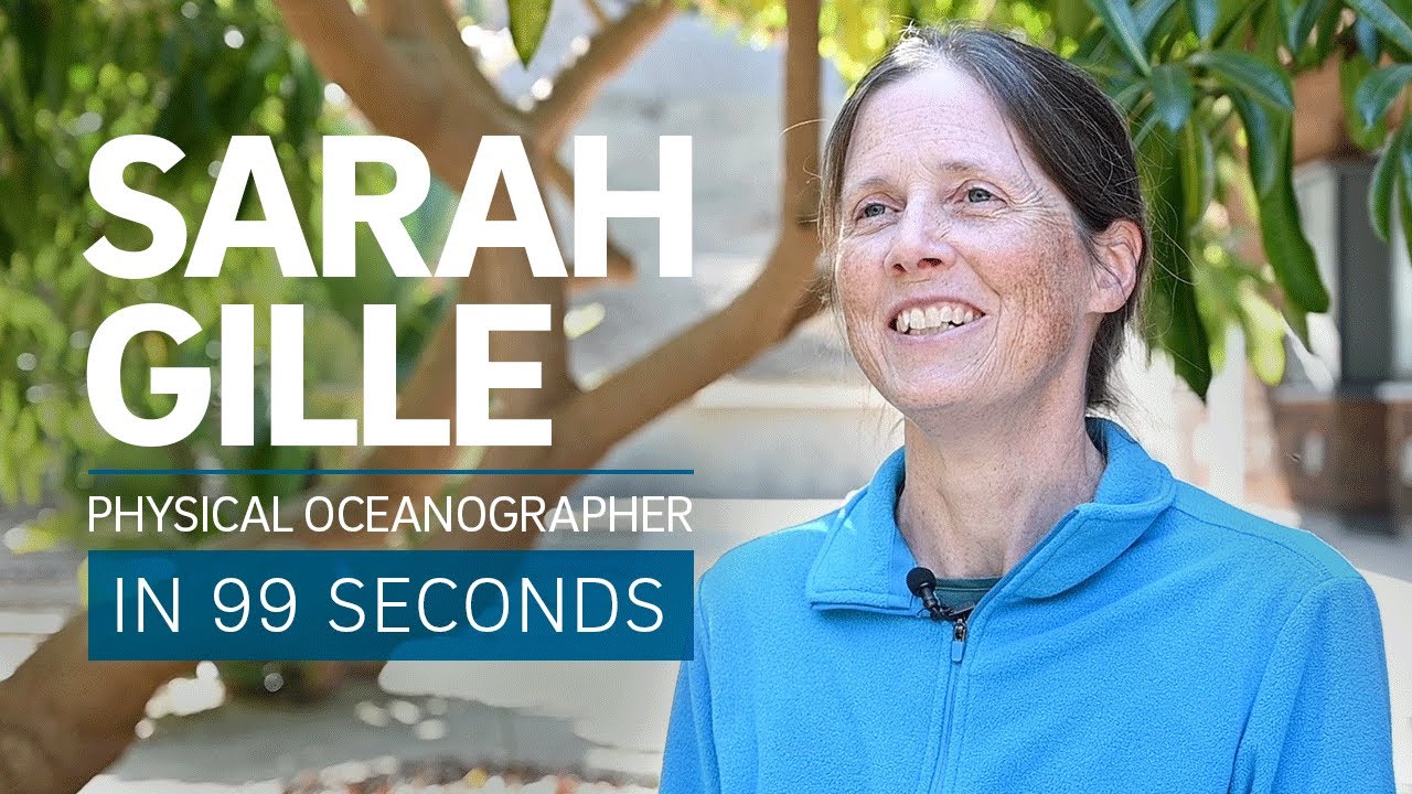 A Scientist's Life in 99 Seconds: Physical Oceanographer Sarah Gille