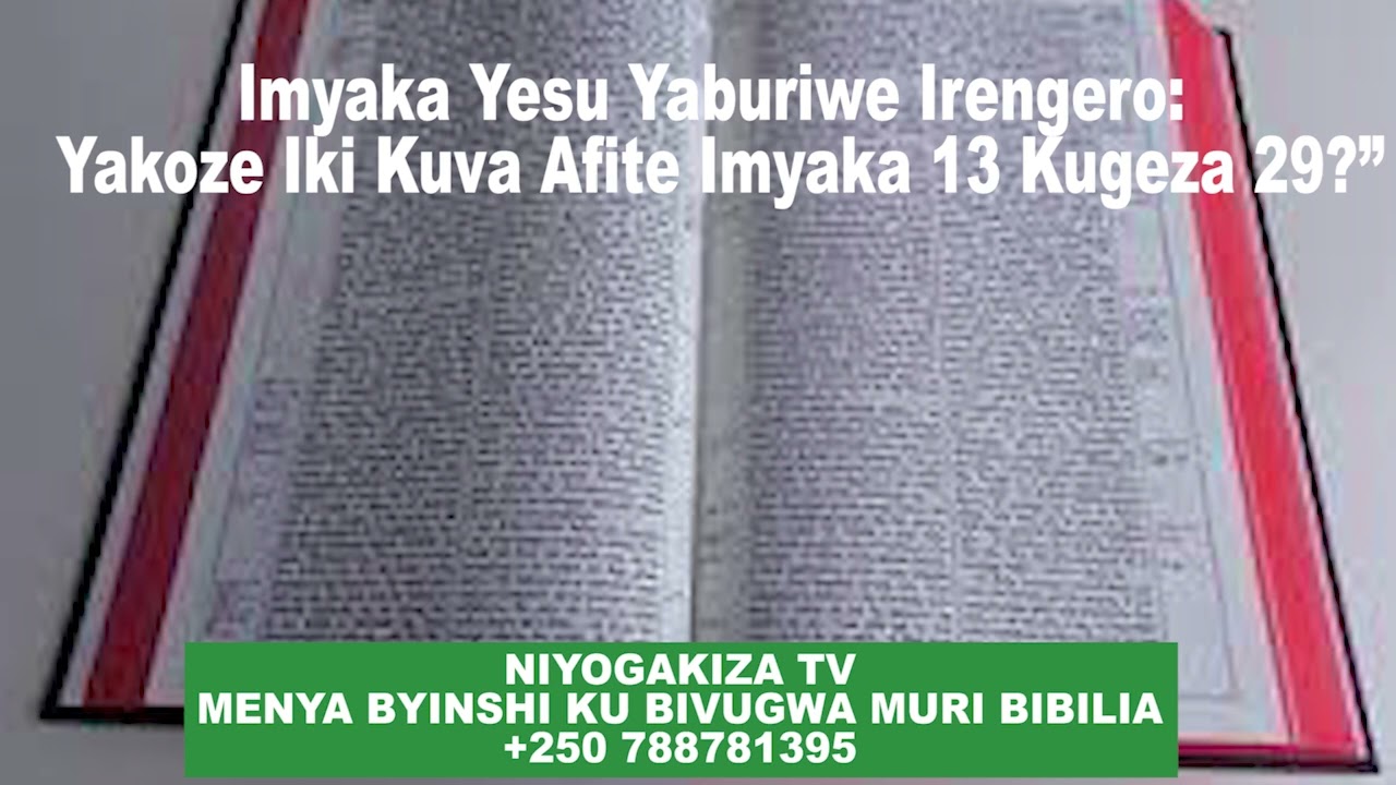 Imyaka Yesu Yaburiwe Irengero: Yakoze Iki Kuva Afite Imyaka 13 Kugeza 29?”