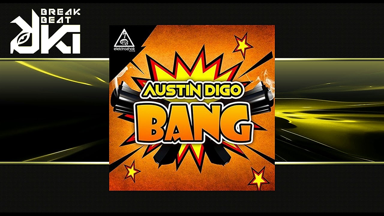 Austin Digo - Bang (Original Mix) Elektroshok Records
