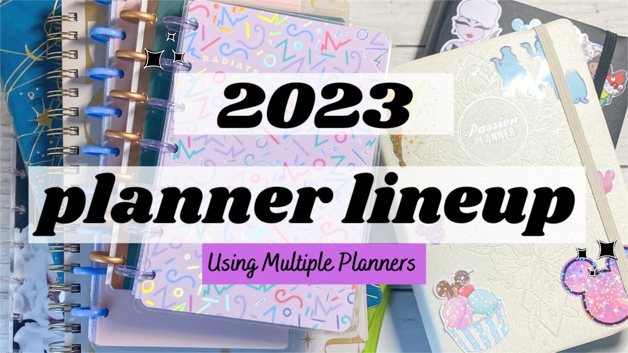 MY 2023 PLANNER LINEUP | How I Use Multiple Planners | Happy Planner | Passion Planner