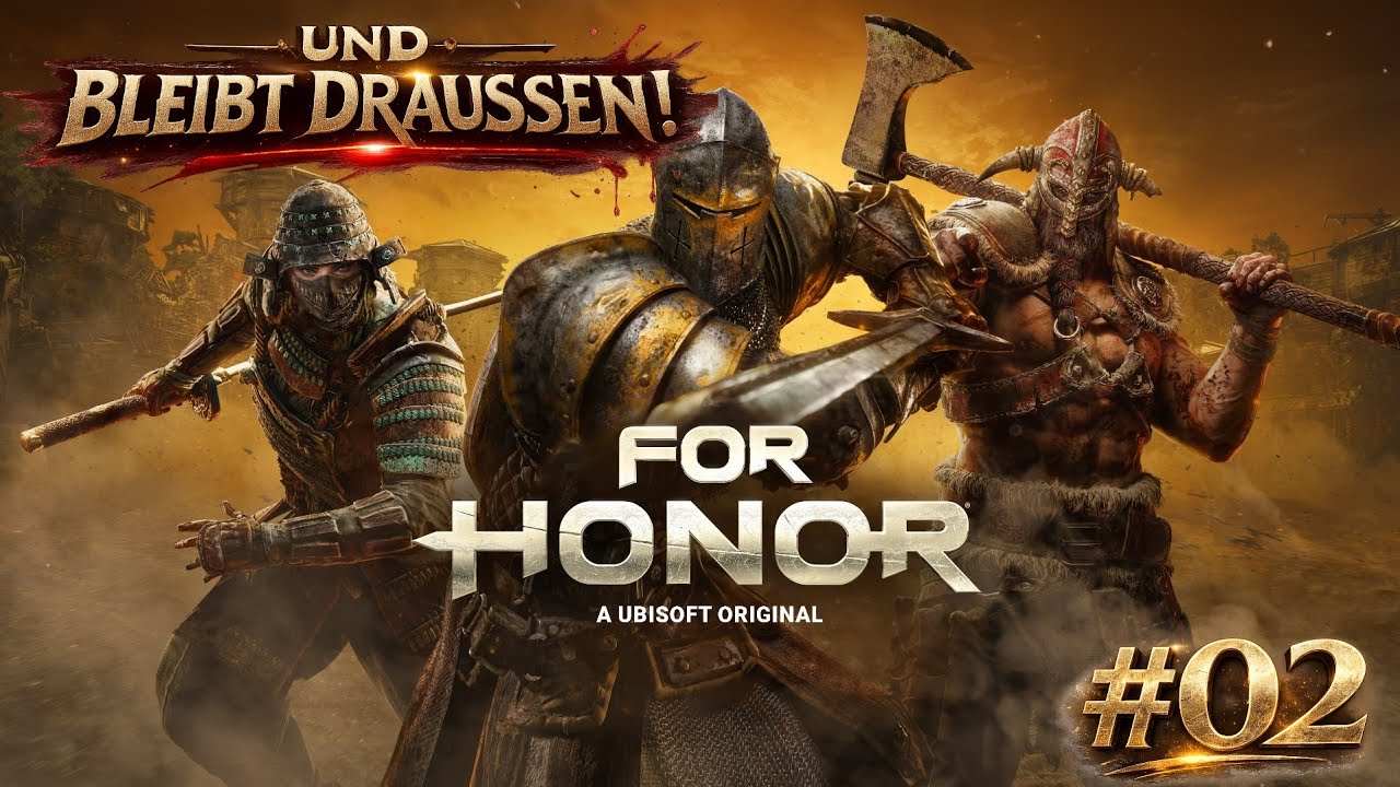 Fürsten und Feiglinge /Let's Play For Honor/ Folge 02 / Deutsch