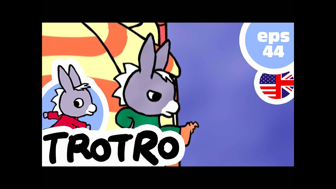TROTRO ENGLISH - 😔EP44😔 - Trotro is in a bad mood