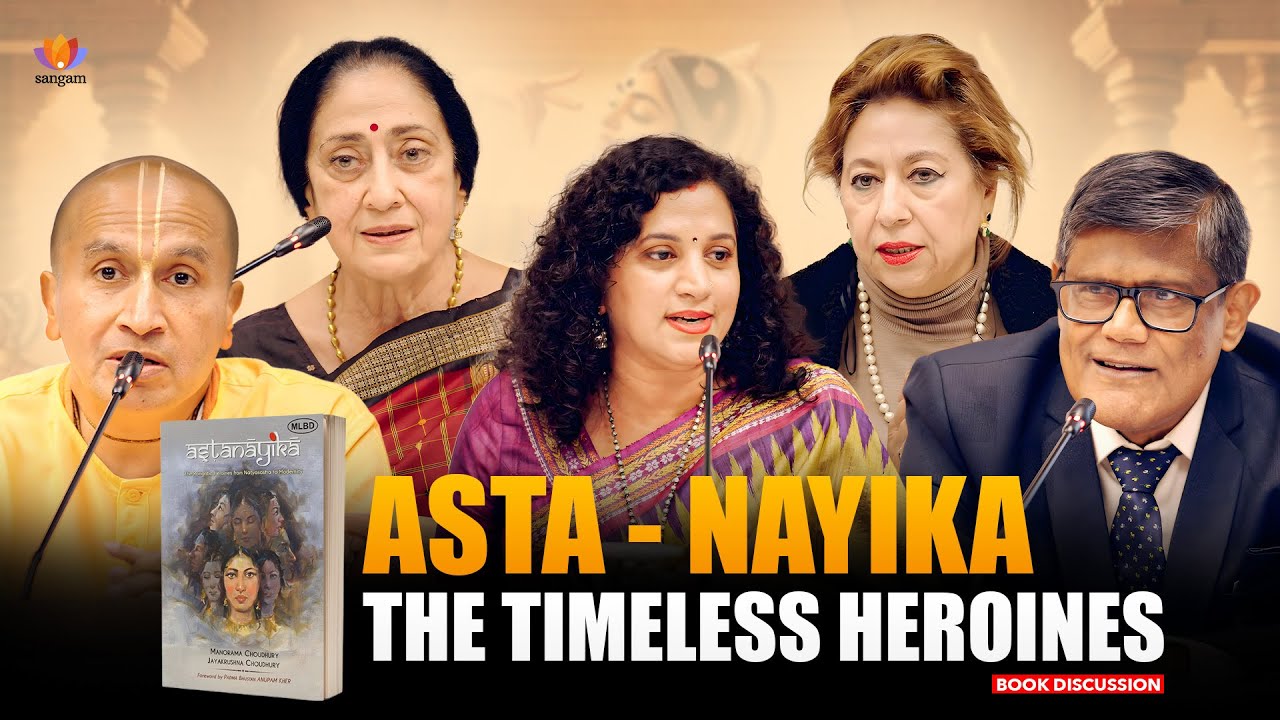Ashtanayika: Decoding Eight Feminine Archetypes | Sanskrit Aesthetics & Classical Art | #SangamTalks