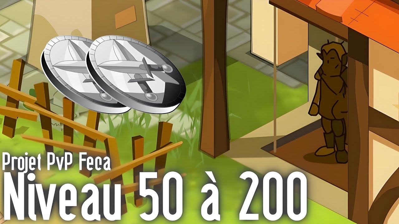 #0 Projet PvP Feca niveau 50 à 200 (50-59) | Dofus Rétro