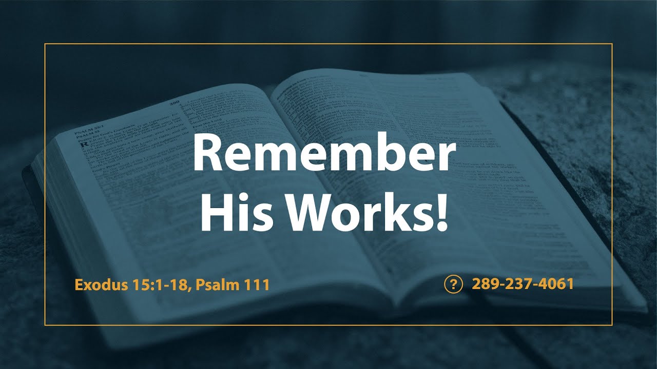 Psalm 111| Remember His Works