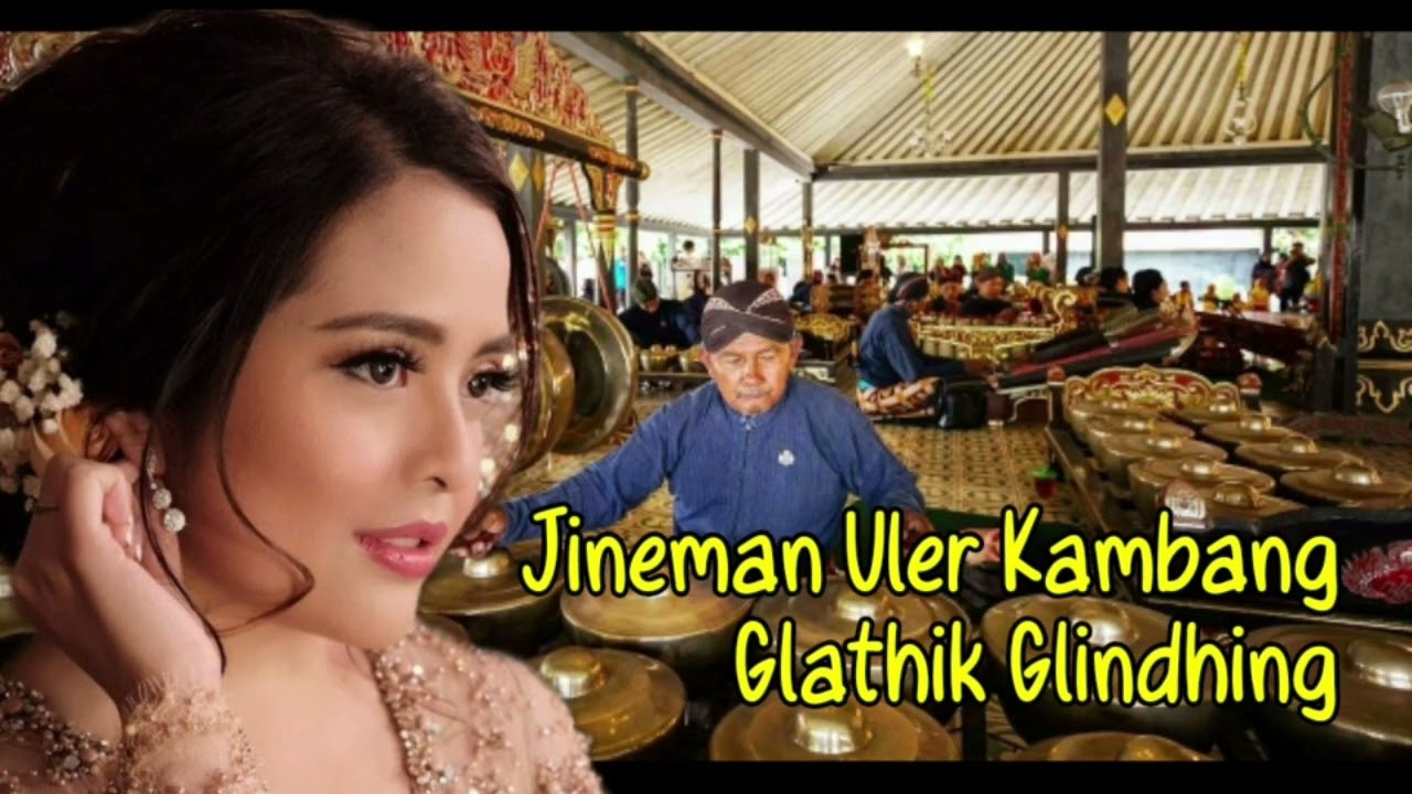 Jineman Uler Kambang Glathik Glindhing