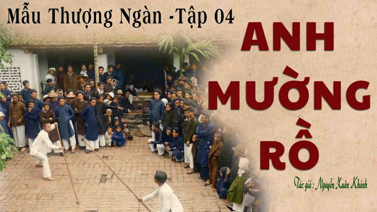 Truyện Làng Quê Thời Phong Kiến: MẪU THƯỢNG NGÀN | Tập 04 | Nguyễn Xuân Khánh | Kênh Cô Vân