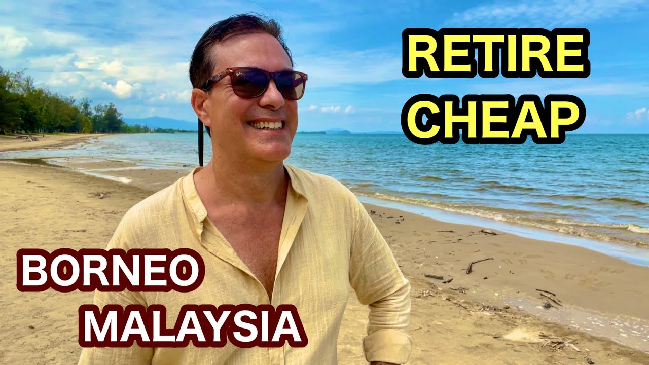 Retire Low Cost In Malaysia! Condos, Healthcare, Food!  Borneo Malaysia Travel. Expat retired
