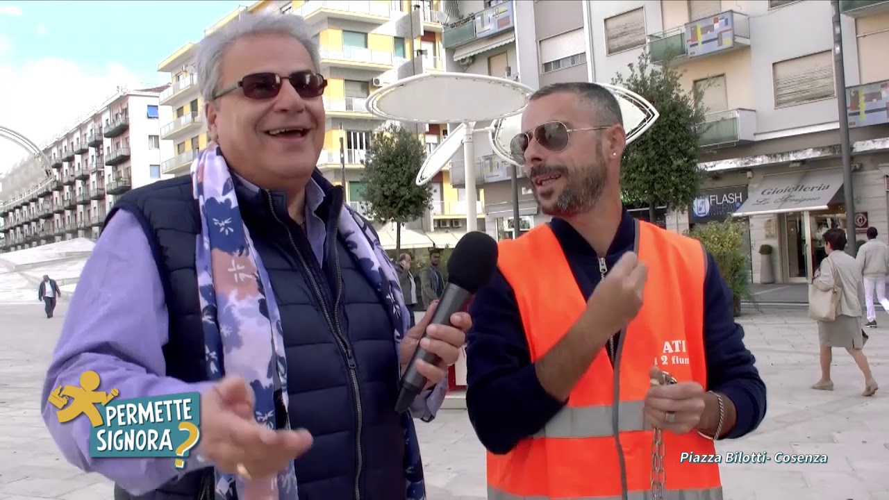 Permette Signora - Piazza Bilotti - Cosenza - Puntata 2