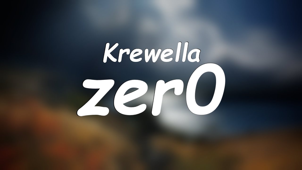 Krewella - zer0 [Lyrics]