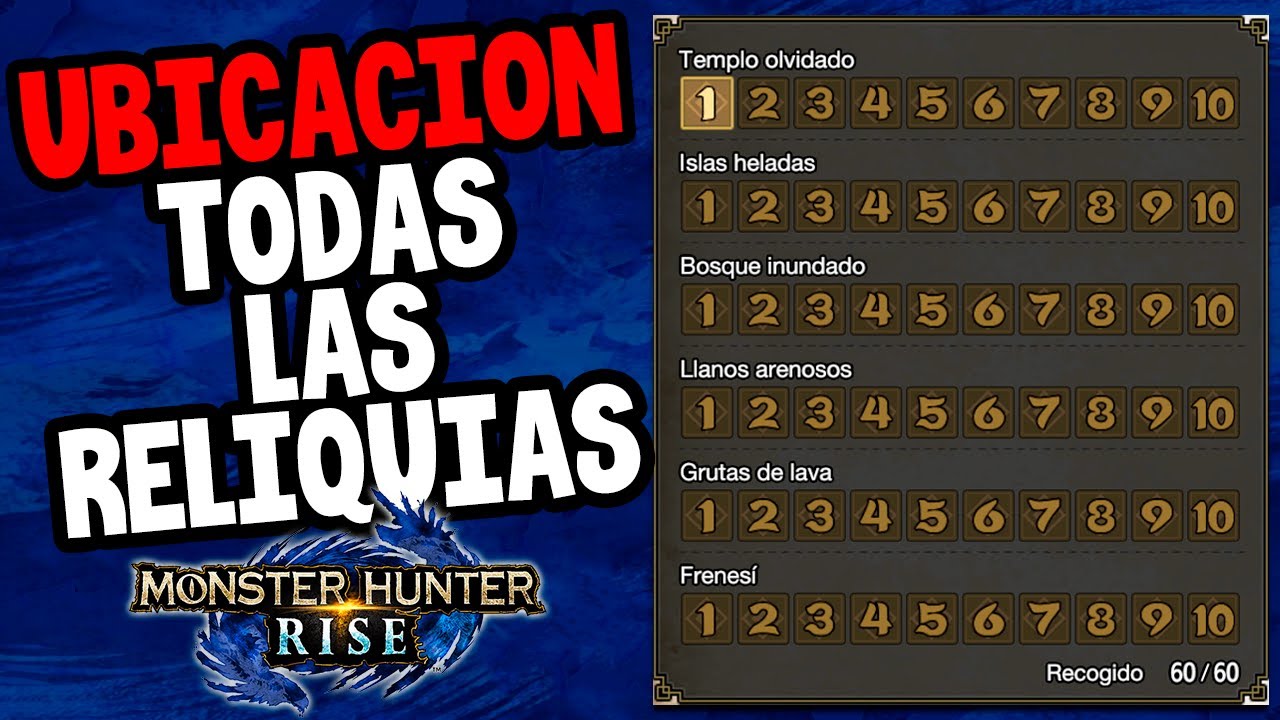 Las 60 reliquias y su ubicación | MH Rise