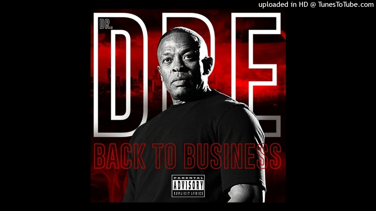 Dr. Dre - Back to Business (Ft. T.I. & Justus)