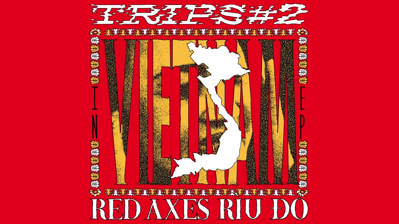 Red Axes -Hanoi (Feat  Co Doi Thuong Ngan & Viet Rice Band)
