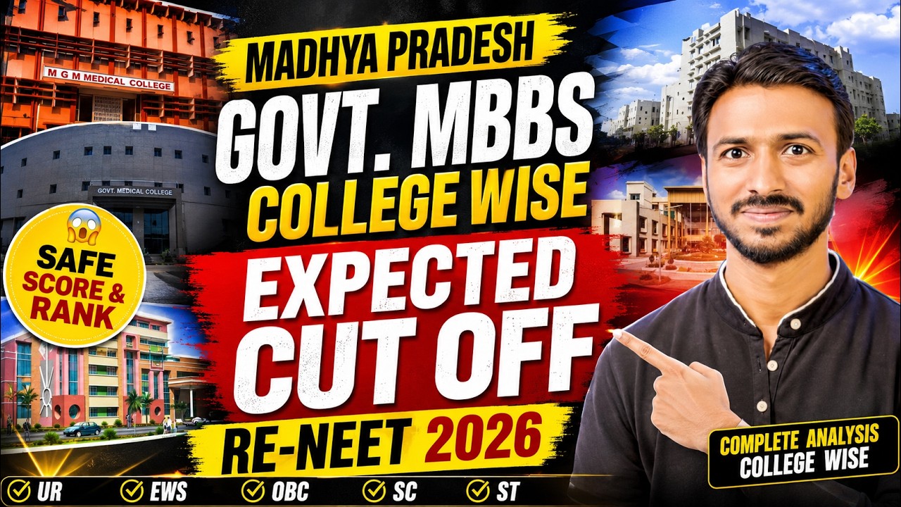 🔥 Madhya Pradesh Govt MBBS College Wise Expected Cut Off 2026 | Re-NEET 2026 | Safe Score & Rank