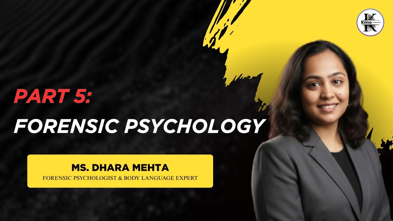 Crime & Mental Disorders | Day 5: Case Studies & Forensic Insights | Ms. Dhara Mehta | Krino