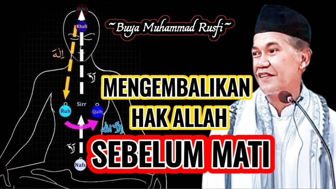 Buya Muhammad Rusfi - Mengambalikan Hak Allah Sebelum Mati || #LatifahQalbi