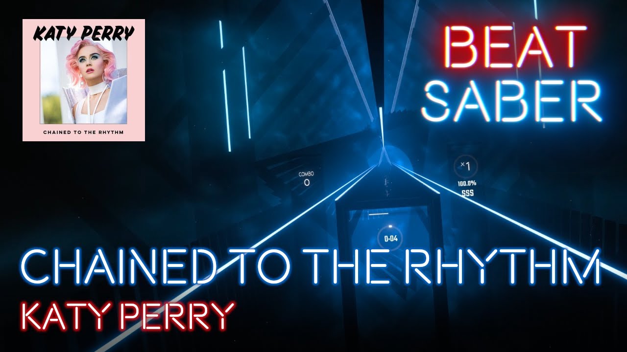 [Beat Saber] Katy Perry - Chained To The Rhythm