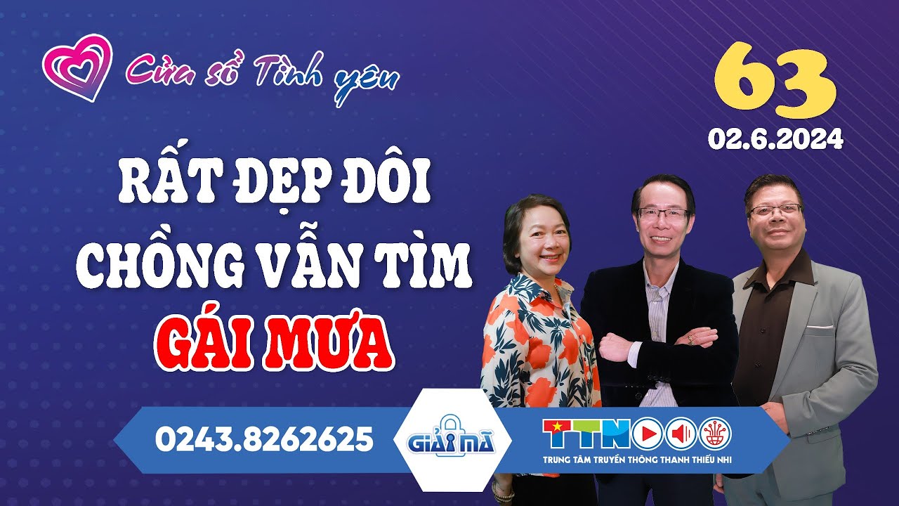 [SỐ MỚI NHẤT] Rất Đẹp Đôi, Chồng Vẫn Tìm Em Gái Mưa | Cửa Sổ Tình Yêu 63 | Đinh Đoàn Tư Vấn Cực Hay
