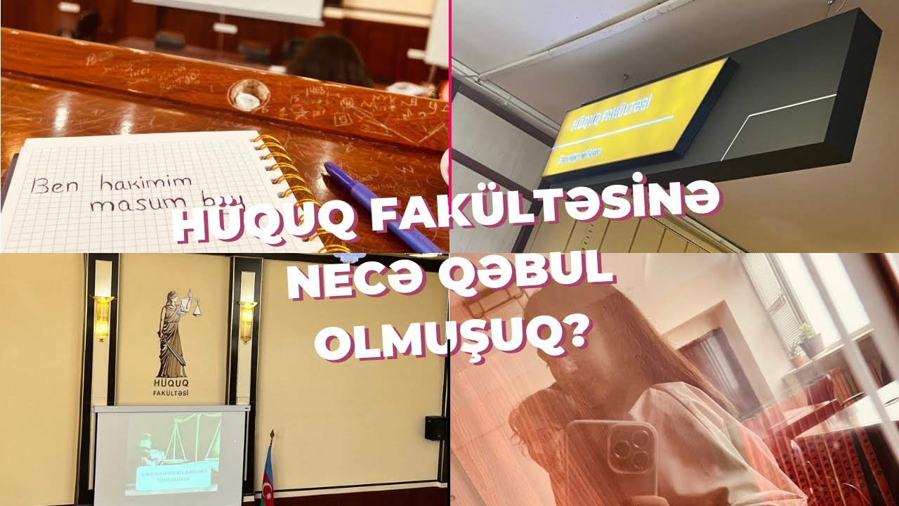 Hüquq Fakültəsinə Necə Qəbul Olmuşuq ?