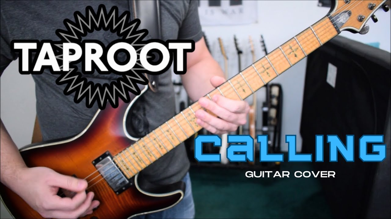 Taproot - Calling (Guitar Cover)