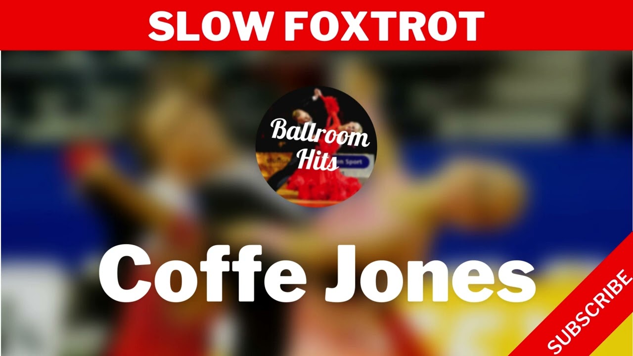 SLOW FOXTROT music  | Coffe Jones