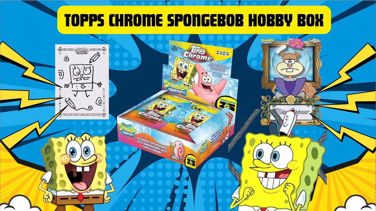 OPENING 2025 TOPPS CHROME SPONGEBOB HOBBY BOX - NEW PRODUCT REVIEW!🔥
