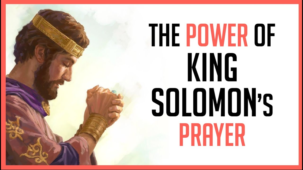 The Power of King Solomon's Prayer &mdash; Devotional &mdash; Defenders of the Faith