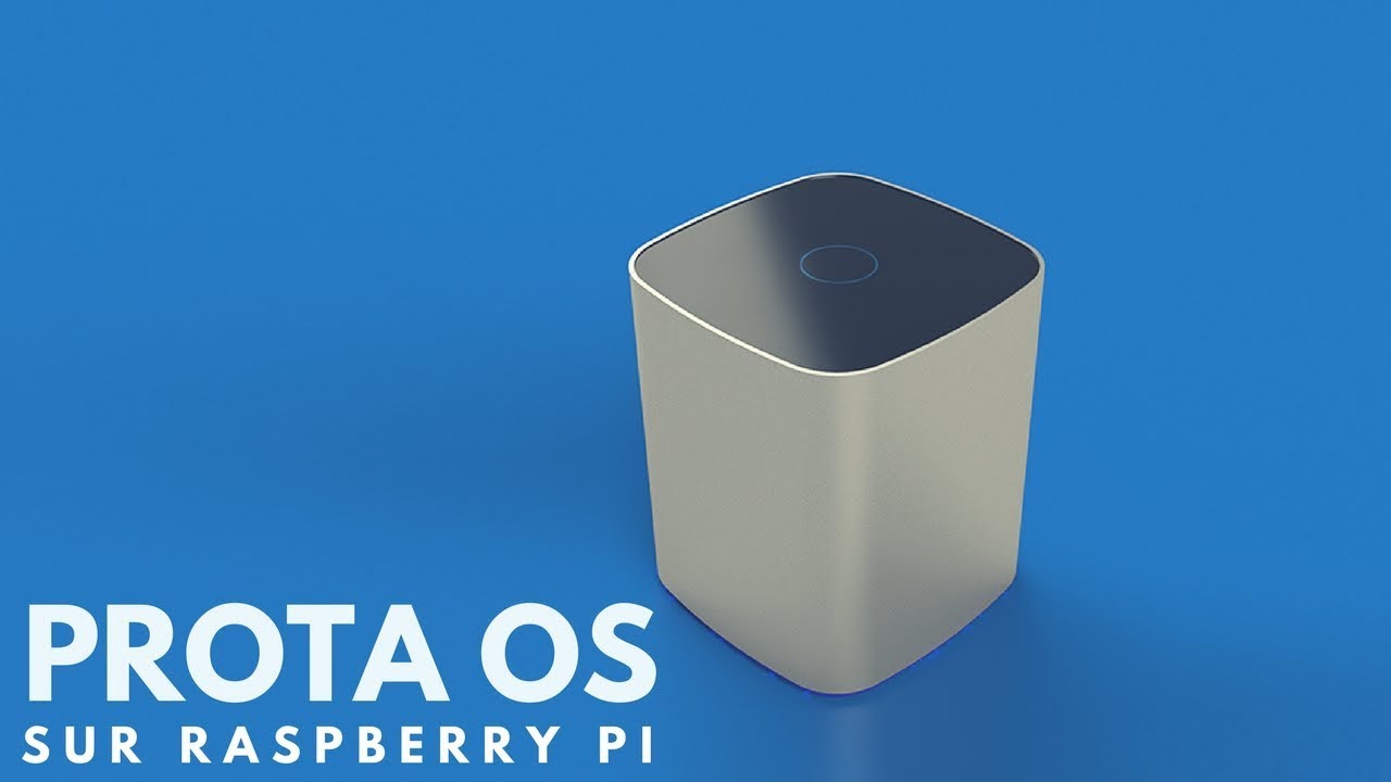 Prota OS sur Raspberry [TUTO]