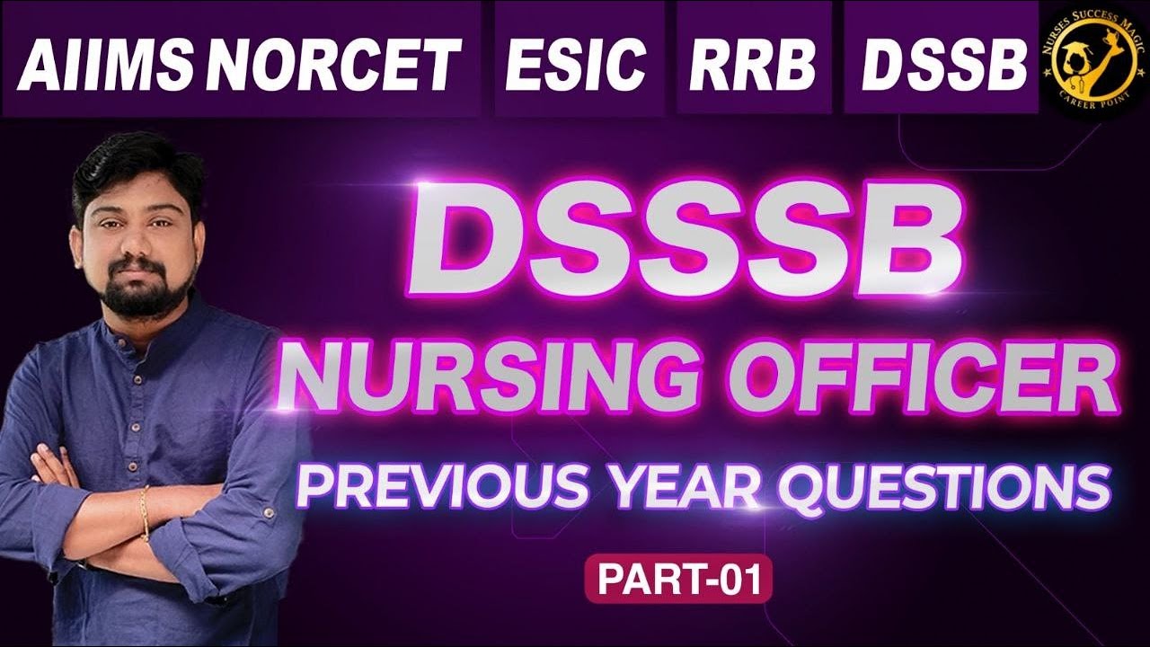 DSSSB NURSING OFFICER 2019/PREVIOUS YEAR QUESTIONS/Part-01