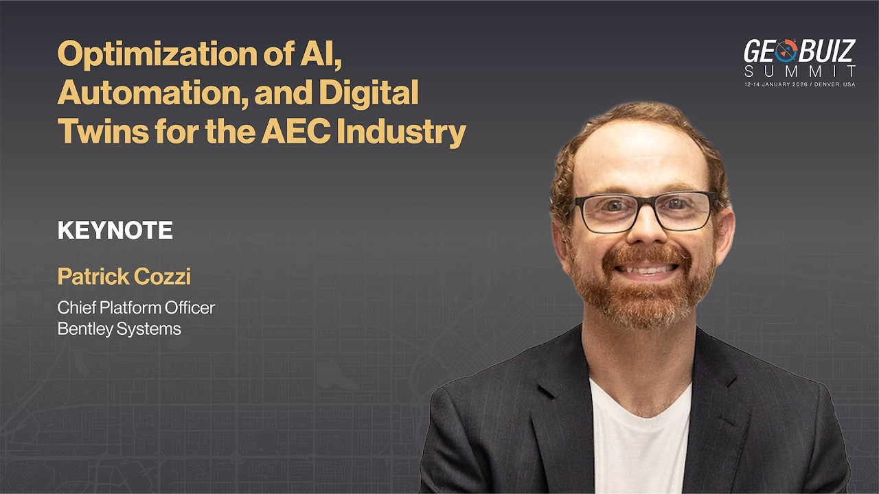 Optimization of AI, Automation, and Digital Twins for the AEC Industry | GeoBuiz Summit 2026