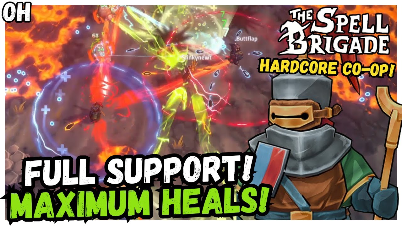 Full Support! MAXIMUM HEALS!! Spell Brigade!