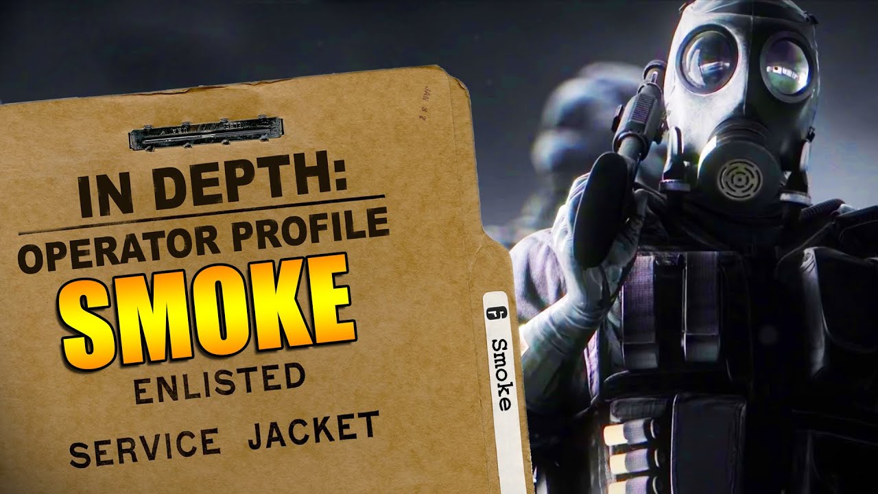 Rainbow Six Siege - Operator Profile: SMOKE