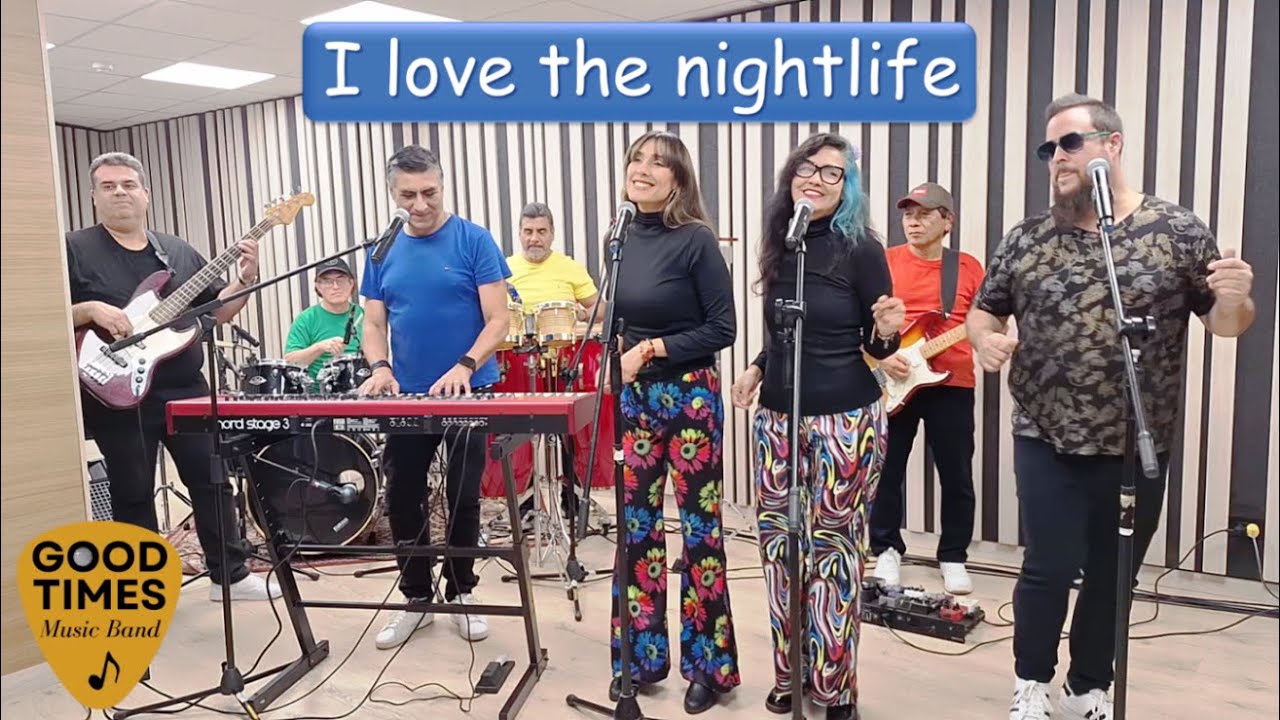 I love the nightlife (Alicia Bridges). Covered by GOOD TIMES (Perú)