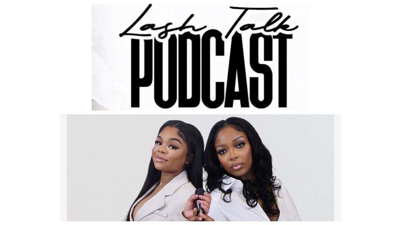 LASH TALK- INTRO | EP. 1