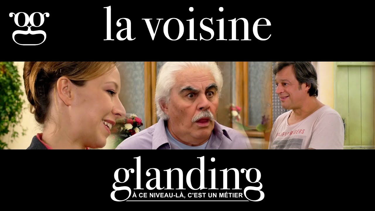 GlandinG - La Voisine