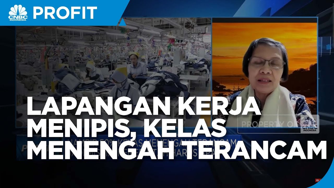 Lapangan Kerja Menipis, Hampir 50% Kelas Menengah Terancam Miskin