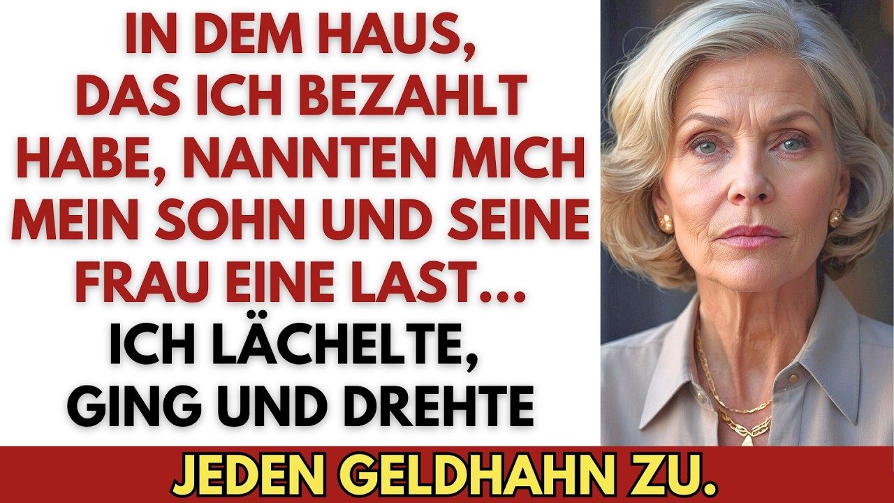 Mein Sohn nannte mich eine Last in der Villa, die ich bezahlt habe—Also stoppte ich alles