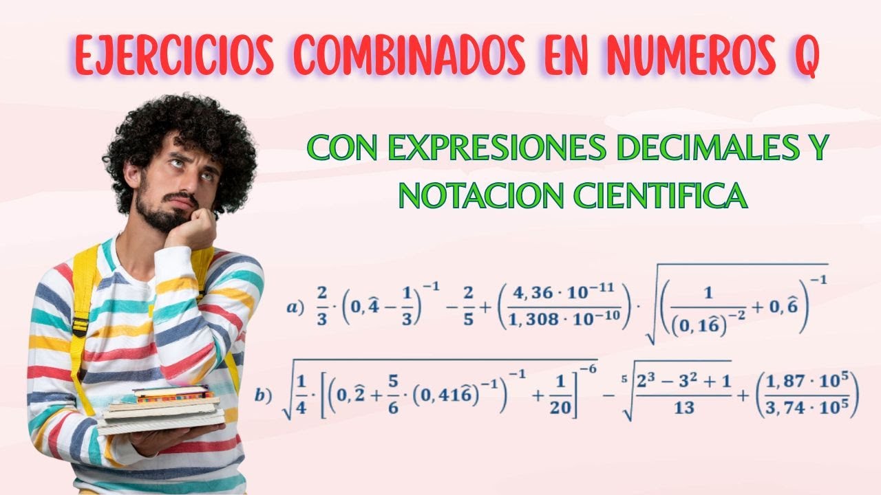 Ejercicios Combinados en Números Q. Con Expresiones Decimales y Notación Científica