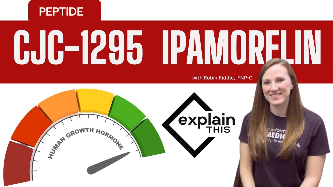 Peptide CJC-1295 Ipamorelin I Explain This with Robin Riddle, FNP-C