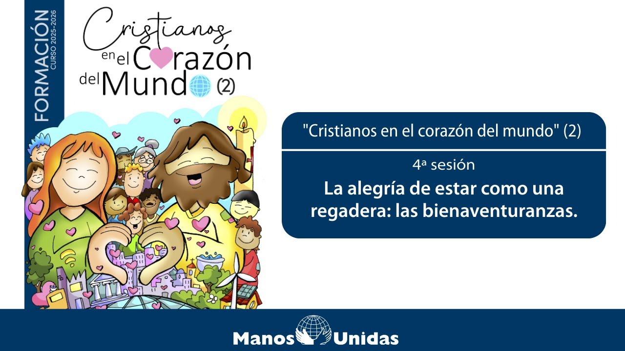 La alegría de estar como una regadera: las bienaventuranzas | Manos Unidas