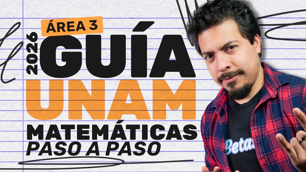 Resolviendo la Nueva Guía UNAM 2026 en Vivo | Área 3 – Matemáticas