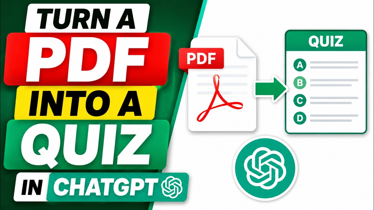 Turn Any PDF into a Quiz with ChatGPT (2026) | Free & Easy Guide