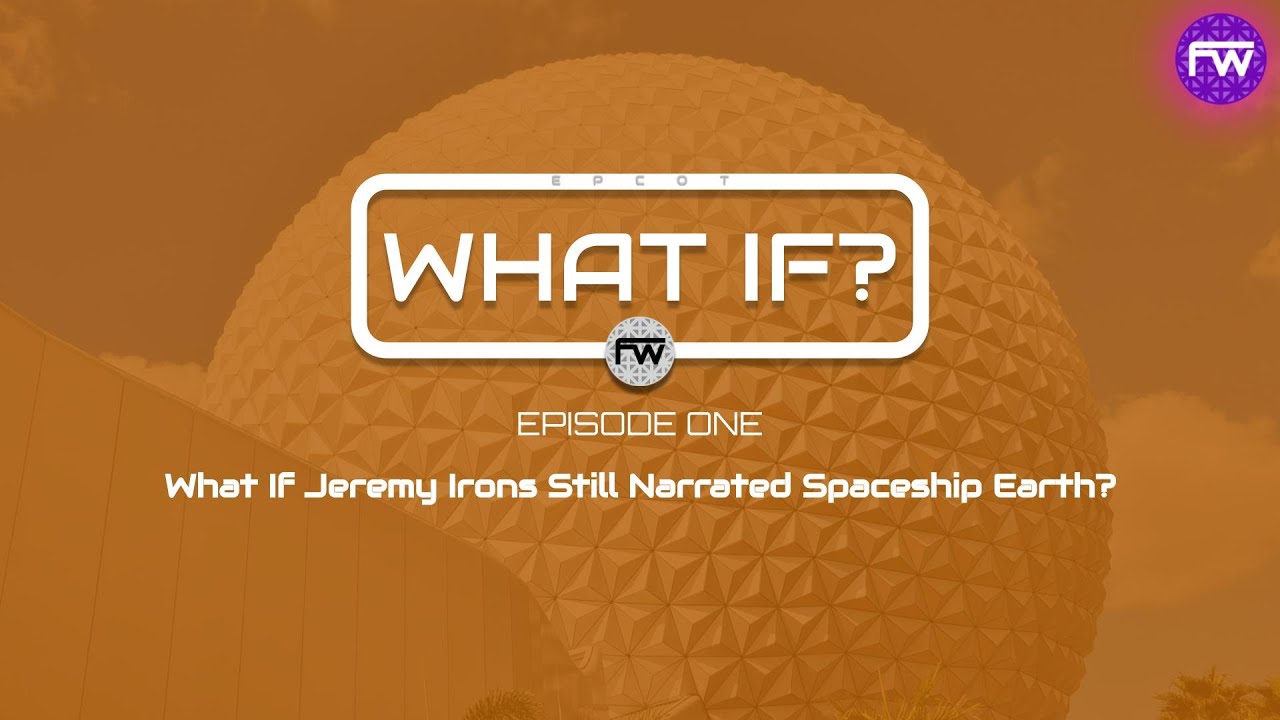 What If Jeremy Irons Still Narrated Spaceship Earth? | EPCOT: What If?
