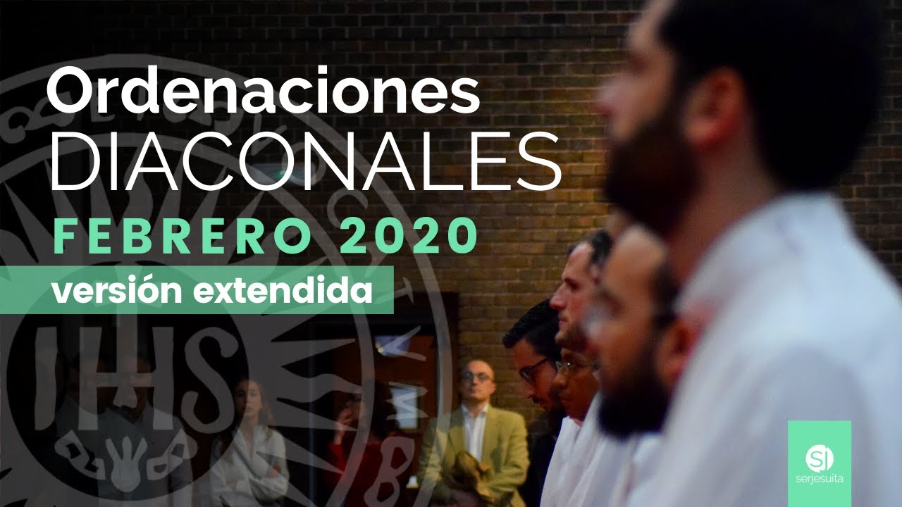 Ordenaciones diaconales jesuitas 2020 (vers. extendida)