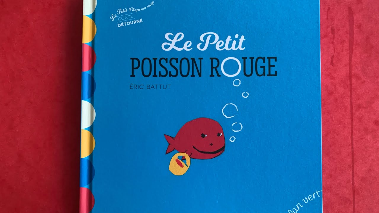 Le petit poisson rouge d’Eric Battut, un conte détourné du petit chaperon rouge