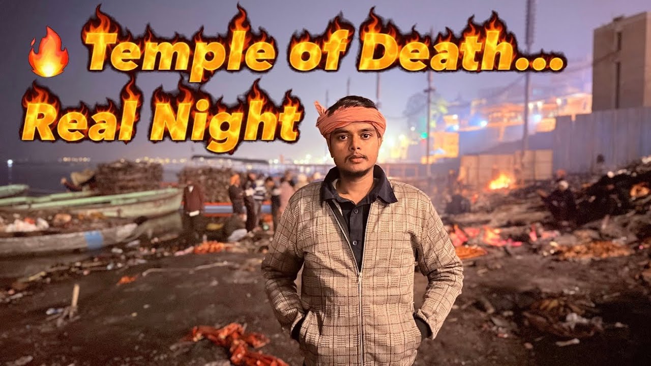 Visiting Temple Of Death In Varanasi | Real Night Experience at Manikarnika | Dev Jaiswal | Vlog 13