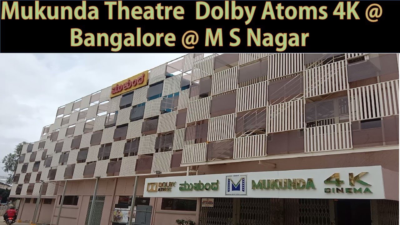 Mukunda theatre in Bangaore  | Dolby Atoms | 4K Screen | Box office | Book my show | M S Nagar |