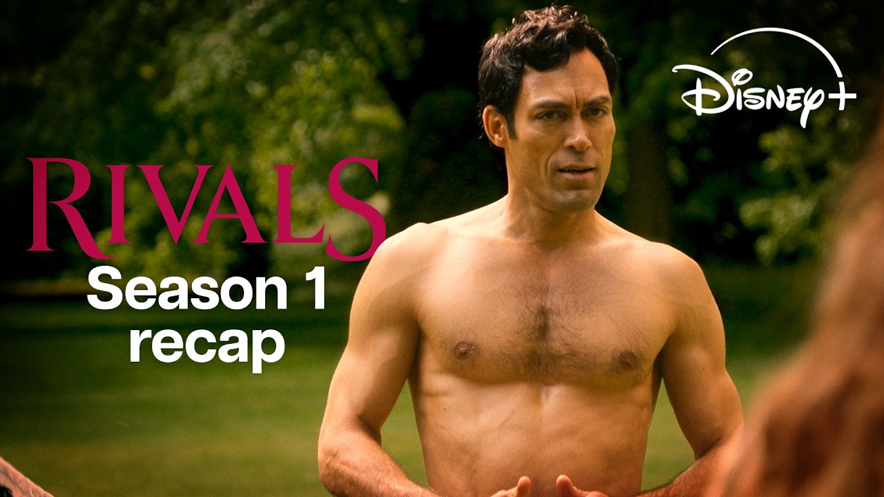 Rivals Season 1 Recap | Disney+ UK