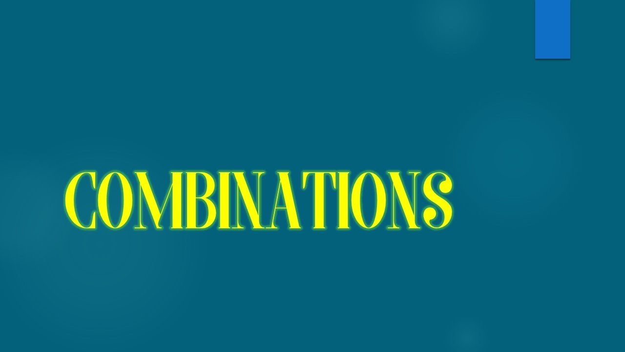COMBINATIONS